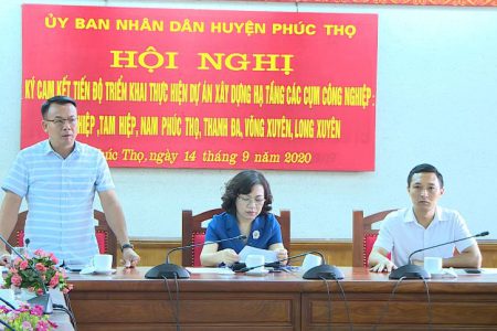 Hội nghị Ký cam kết tiến độ triển khai dự án xây dựng hạ tầng các Cụm công nghiệp trên địa bàn huyện Phúc Thọ